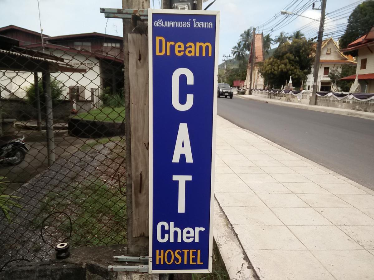 Dream Cat-Cher Hostel Nathon Dış mekan fotoğraf